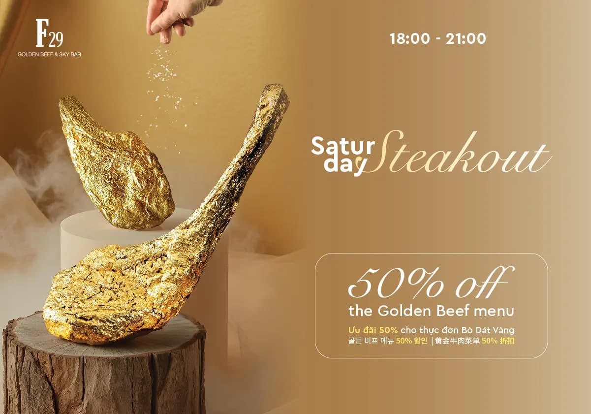 Banner Saturday Steakout với món bò dát vàng tại F29
